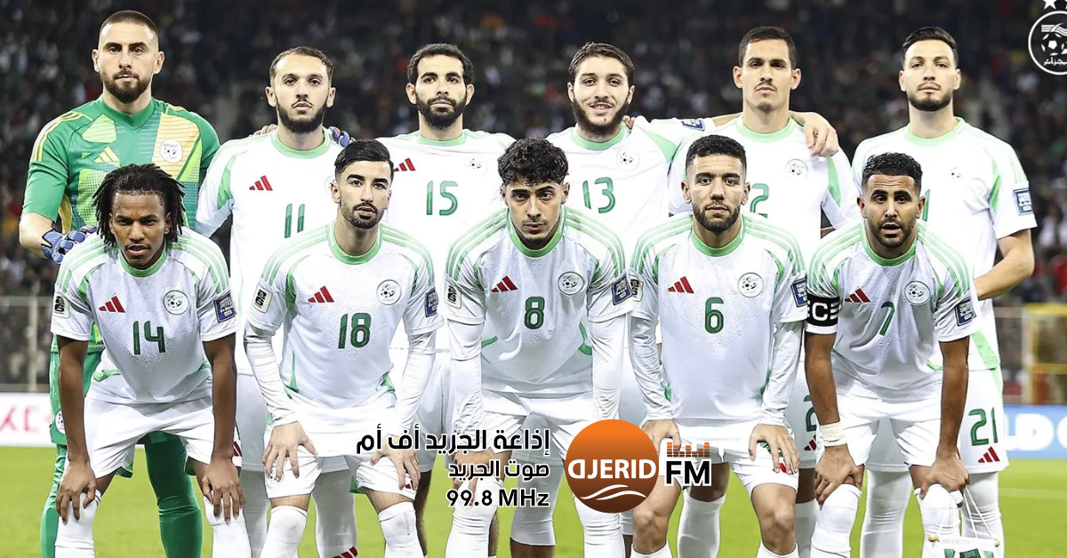 التصفيات الافريقية لمونديال 2026: الجزائر تنتصر على الموزمبيق بخماسية