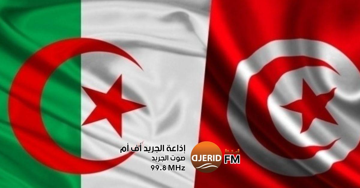 تونس تصادق على اتفاق إطاري مع الجزائر في مجالات النقل واللوجستية والأرصاد الجوية