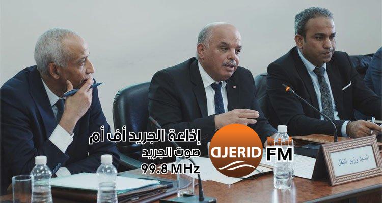 وزير النقل: يتم التدقيق في ملفات الإنتداب والحوكمة ومقاومة الفساد